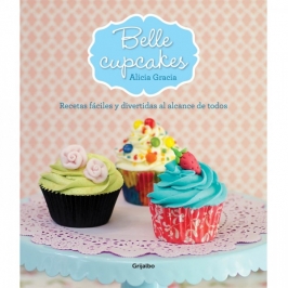 Libro Belle Cupcakes de Alicia Graciá