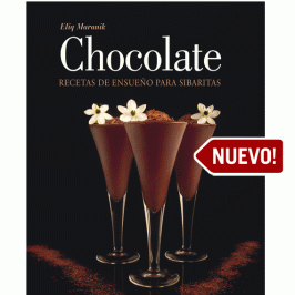 Chocolate. Recetas de Ensueño para Sibaritas