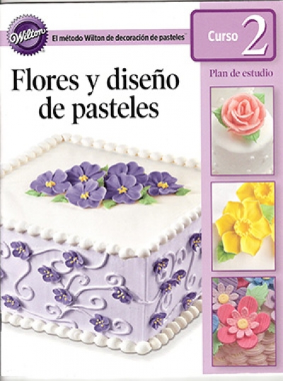 Curso Wilton nº 2 Flores y Diseño de Pasteles